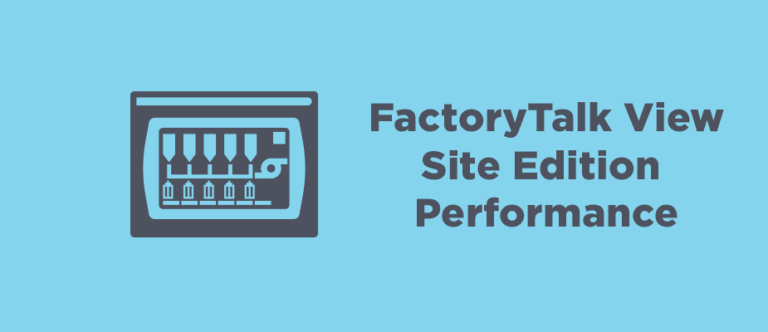Maximizing FactoryTalk View Site Edition Performance | DMC, Inc.