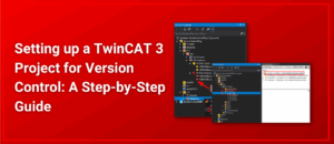 How to Set Up a TwinCAT 3 Project for Version Control | DMC, Inc.
